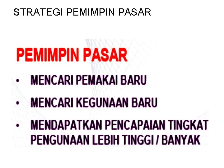 STRATEGI PEMIMPIN PASAR 