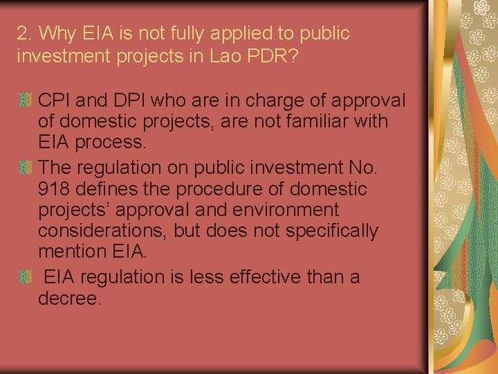 2. Why EIA is not fully applied to public investment projects in Lao PDR?