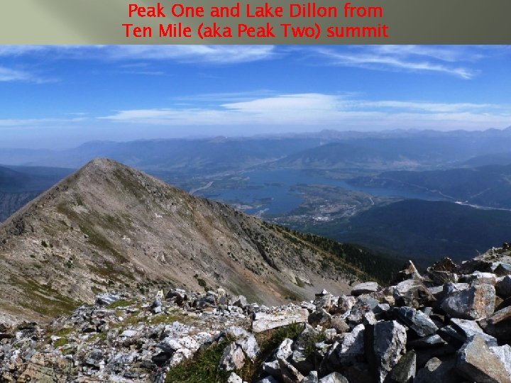 Peak One and Lake Dillon from Ten Mile (aka Peak Two) summit 