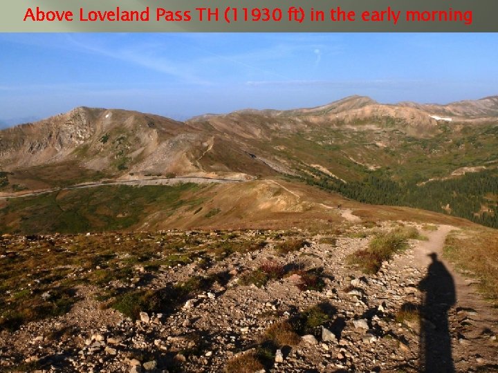 Above Loveland Pass TH (11930 ft) in the early morning 