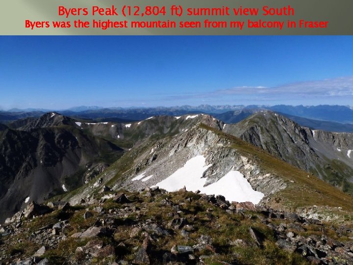 Byers Peak (12, 804 ft) summit view South Byers was the highest mountain seen