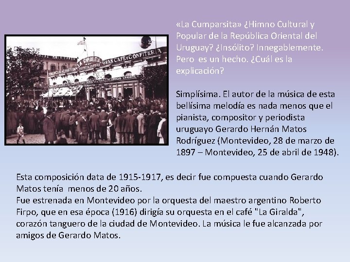  «La Cumparsita» ¿Himno Cultural y Popular de la República Oriental del Uruguay? ¿Insólito?