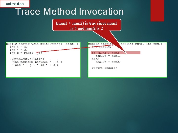 animation Trace Method Invocation (num 1 > num 2) is true since num 1