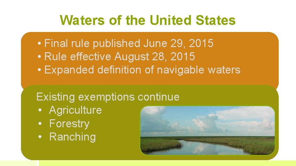 Waters of the United States • Final rule published June 29, 2015 • Rule