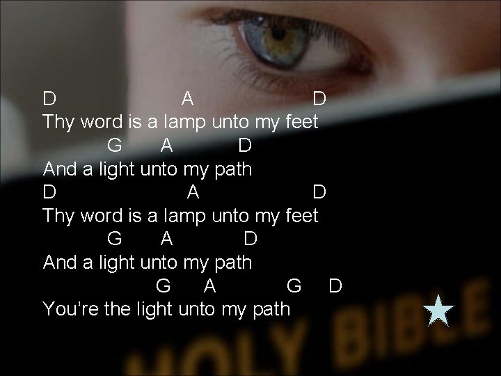 D A D Thy word is a lamp unto my feet G A D