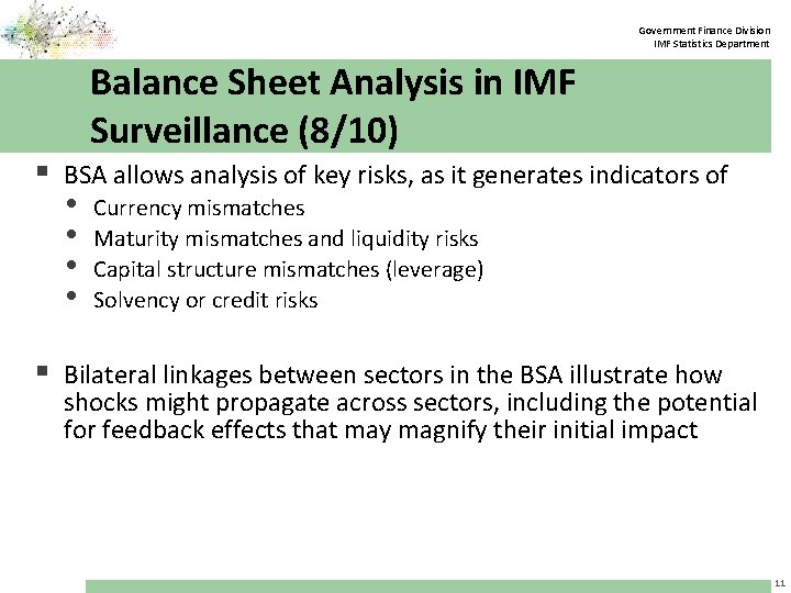 Government Finance Division IMF Statistics Department Balance Sheet Analysis in IMF Surveillance (8/10) §