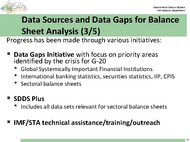 Government Finance Division IMF Statistics Department Data Sources and Data Gaps for Balance Sheet