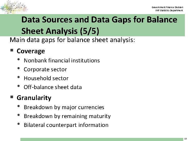 Government Finance Division IMF Statistics Department Data Sources and Data Gaps for Balance Sheet