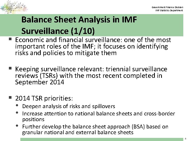 Government Finance Division IMF Statistics Department Balance Sheet Analysis in IMF Surveillance (1/10) §