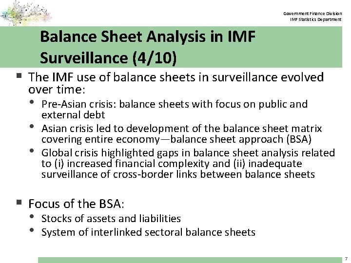 Government Finance Division IMF Statistics Department Balance Sheet Analysis in IMF Surveillance (4/10) §