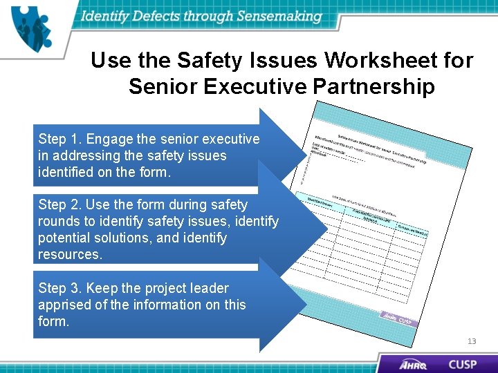 Use the Safety Issues Worksheet for Senior Executive Partnership Step 1. Engage the senior