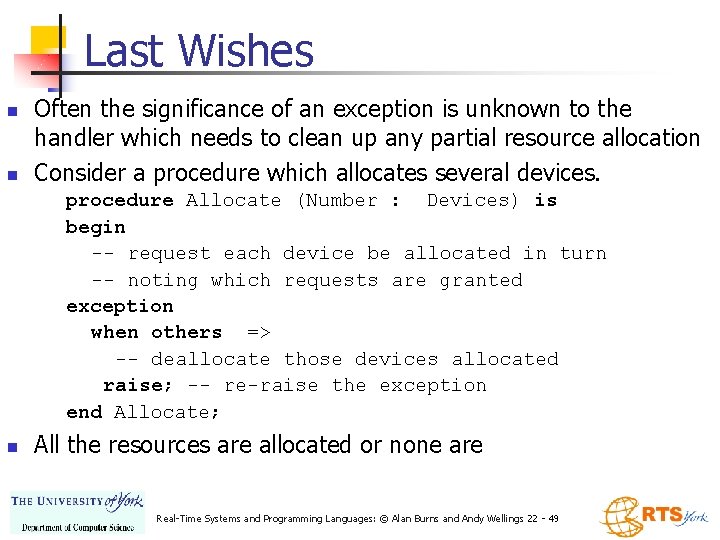 Last Wishes n n Often the significance of an exception is unknown to the Last Wishes n n Often the significance of an exception is unknown to the