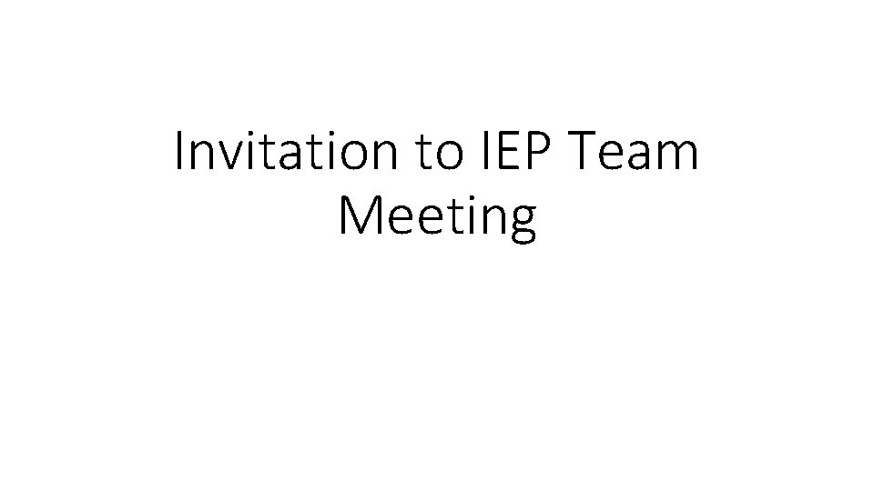 Invitation to IEP Team Meeting 