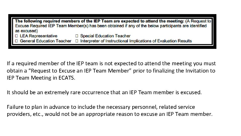 If a required member of the IEP team is not expected to attend the