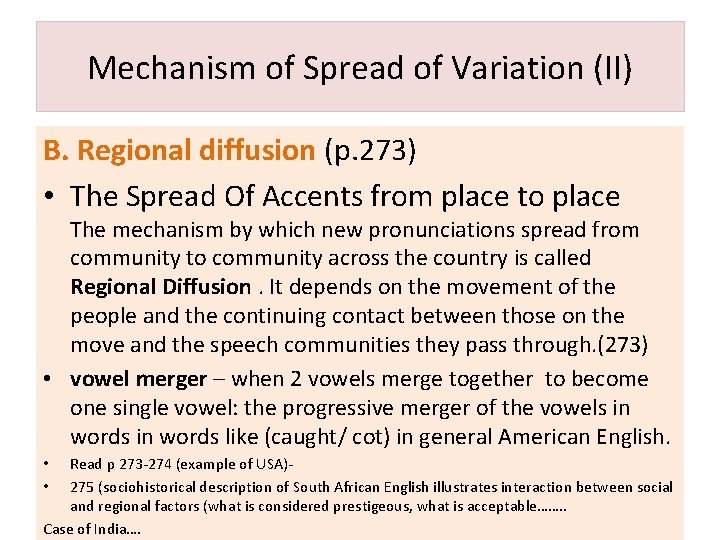 Mechanism of Spread of Variation (II) B. Regional diffusion (p. 273) • The Spread