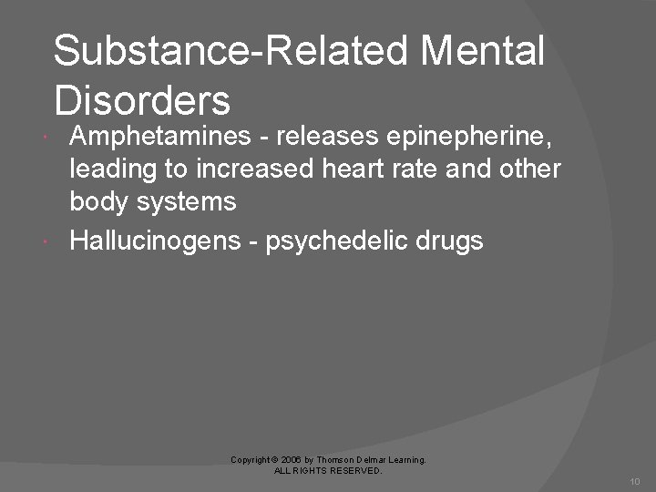 Substance-Related Mental Disorders Amphetamines - releases epinepherine, leading to increased heart rate and other