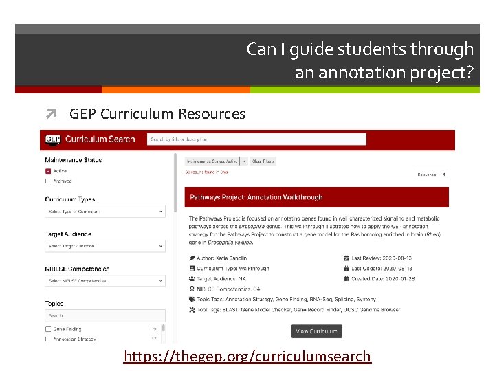 Can I guide students through an annotation project? GEP Curriculum Resources https: //thegep. org/curriculumsearch