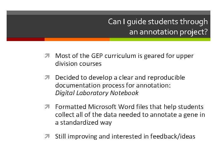 Can I guide students through an annotation project? Most of the GEP curriculum is