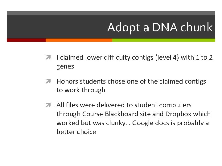 Adopt a DNA chunk I claimed lower difficulty contigs (level 4) with 1 to