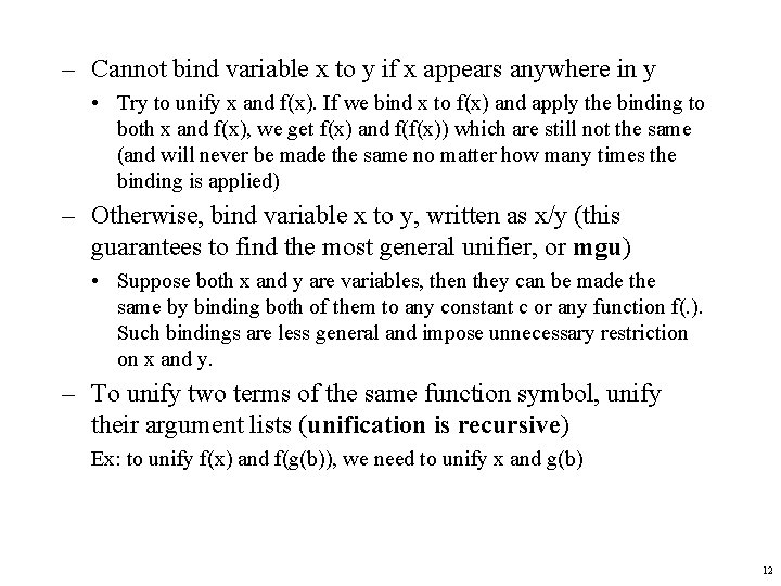 – Cannot bind variable x to y if x appears anywhere in y •