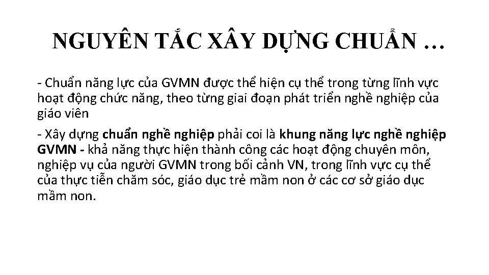 NGUYÊN TẮC X Y DỰNG CHUẨN … - Chuẩn năng lực của GVMN được