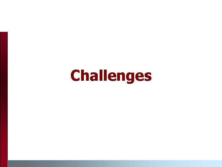 Challenges 