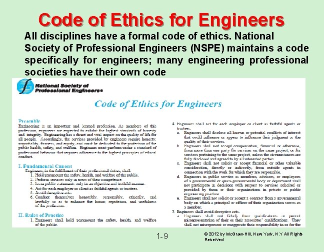 Code of Ethics for Engineers All disciplines have a formal code of ethics. National