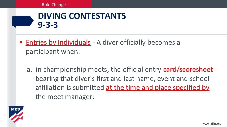 Rule Change DIVING CONTESTANTS 9 -3 -3 § Entries by Individuals - A diver Rule Change DIVING CONTESTANTS 9 -3 -3 § Entries by Individuals - A diver