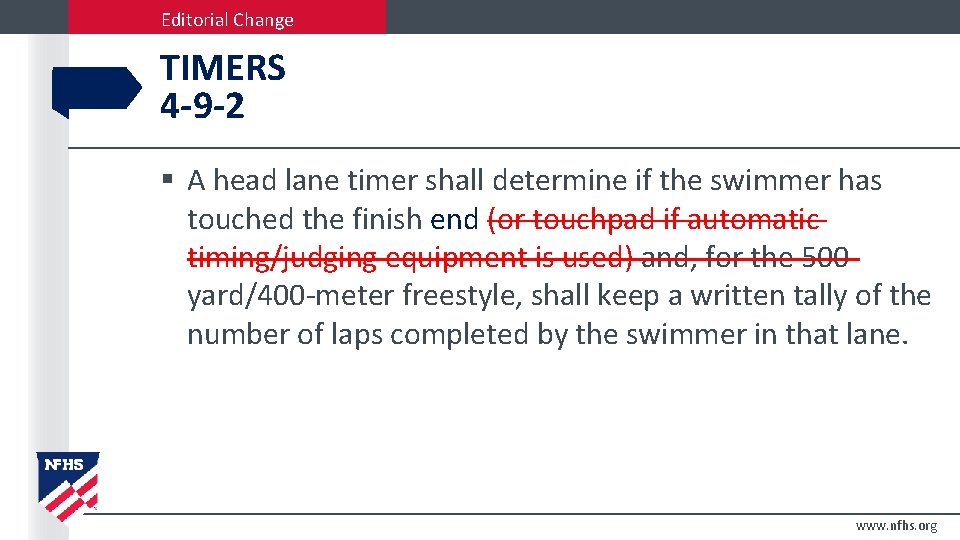 Editorial Change TIMERS 4 -9 -2 § A head lane timer shall determine if Editorial Change TIMERS 4 -9 -2 § A head lane timer shall determine if