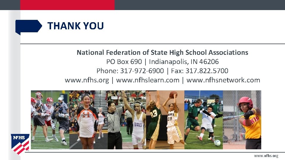 THANK YOU National Federation of State High School Associations PO Box 690 | Indianapolis, THANK YOU National Federation of State High School Associations PO Box 690 | Indianapolis,