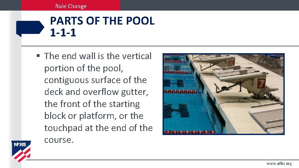 Rule Change PARTS OF THE POOL 1 -1 -1 § The end wall is Rule Change PARTS OF THE POOL 1 -1 -1 § The end wall is