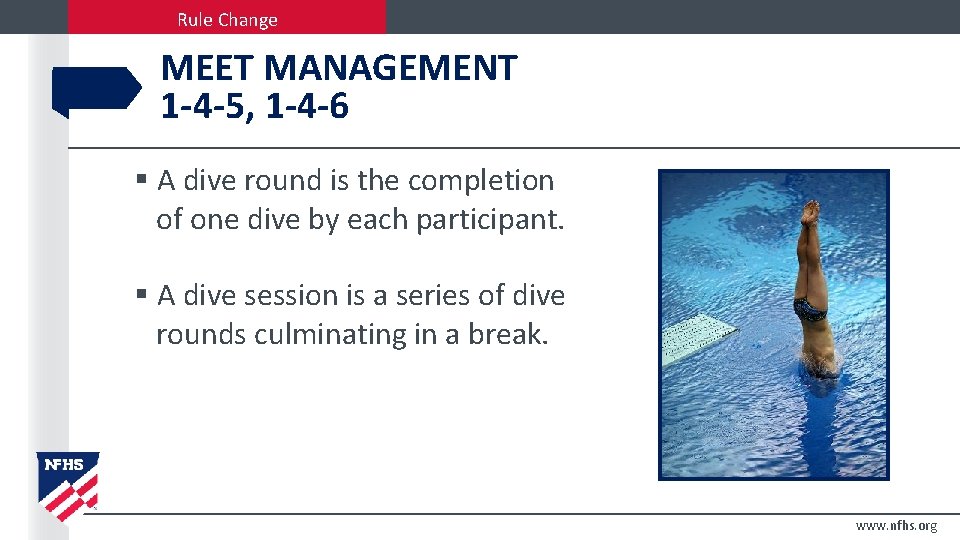 Rule Change MEET MANAGEMENT 1 -4 -5, 1 -4 -6 § A dive round Rule Change MEET MANAGEMENT 1 -4 -5, 1 -4 -6 § A dive round