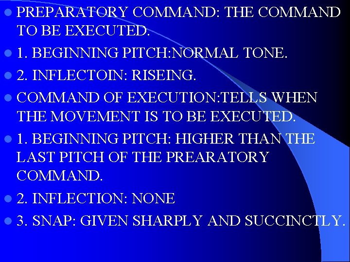 l PREPARATORY COMMAND: THE COMMAND TO BE EXECUTED. l 1. BEGINNING PITCH: NORMAL TONE.