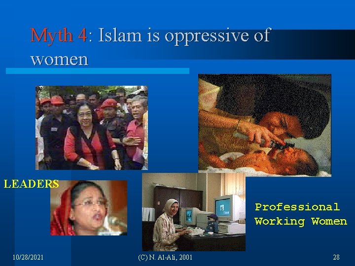 Myth 4: Islam is oppressive of women LEADERS Professional Working Women 10/28/2021 (C) N.