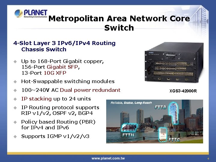 Metropolitan Area Network Core Switch 4 -Slot Layer 3 IPv 6/IPv 4 Routing Chassis