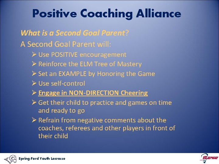 Positive Coaching Alliance What is a Second Goal Parent? A Second Goal Parent will: