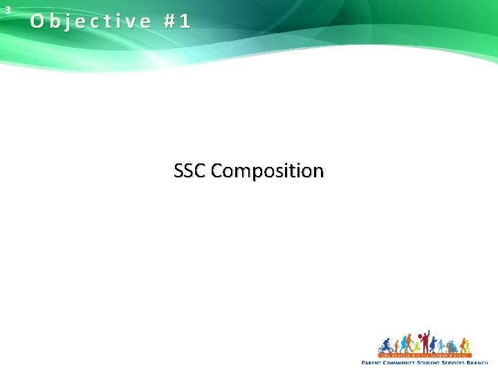 3 Objective #1 SSC Composition 