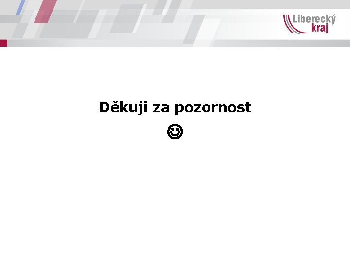 Děkuji za pozornost 