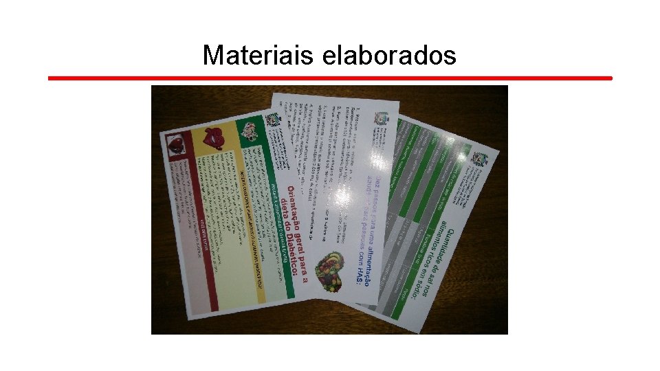 Materiais elaborados Materiais elaborados