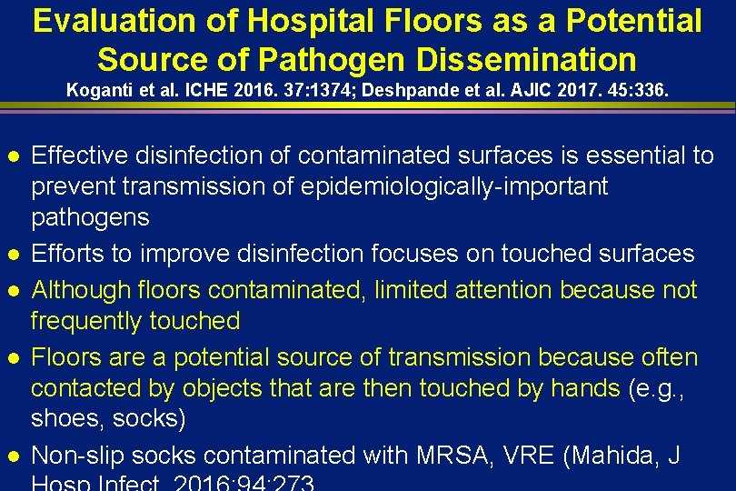 Evaluation of Hospital Floors as a Potential Source of Pathogen Dissemination Koganti et al.