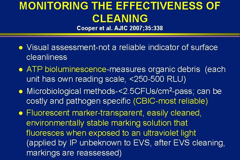 MONITORING THE EFFECTIVENESS OF CLEANING Cooper et al. AJIC 2007; 35: 338 l l