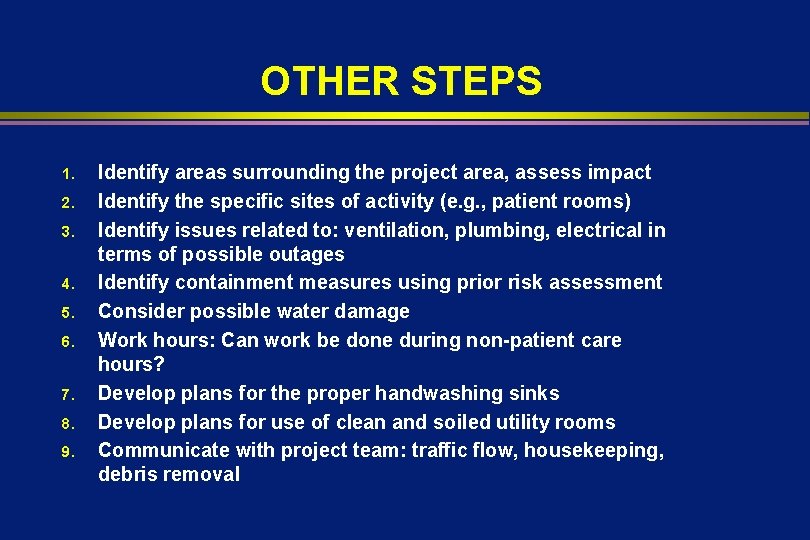 OTHER STEPS 1. 2. 3. 4. 5. 6. 7. 8. 9. Identify areas surrounding