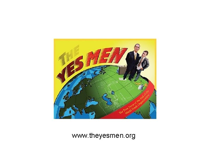 www. theyesmen. org 