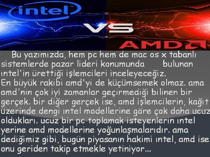 Bu yazımızda, hem pc hem de mac os x tabanlı sistemlerde pazar lideri konumunda