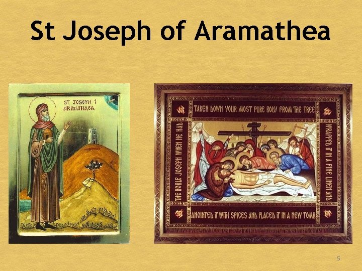 St Joseph of Aramathea 5 