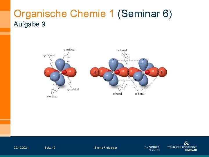 Organische Chemie 1 (Seminar 6) Aufgabe 9 29. 10. 2021 Seite 12 Emma Freiberger