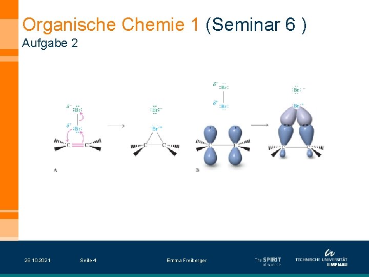 Organische Chemie 1 (Seminar 6 ) Aufgabe 2 29. 10. 2021 Seite 4 Emma