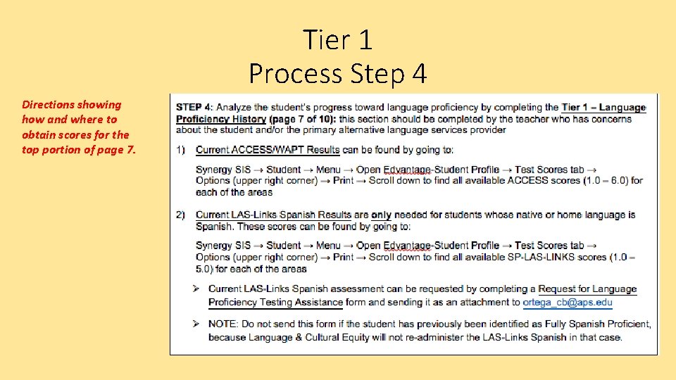 Tier 1 Process Step 4 Directions showing how and where to obtain scores for Tier 1 Process Step 4 Directions showing how and where to obtain scores for