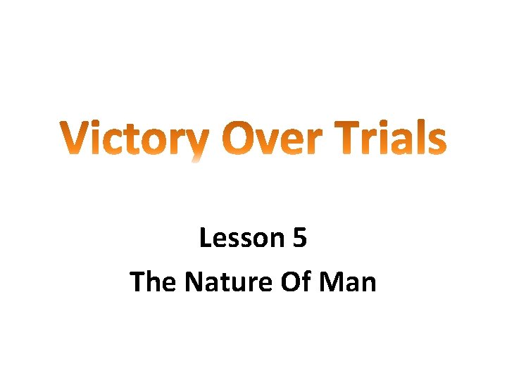 Lesson 5 Fuller Wednesday Night Bible Class Dan Fuller Lesson 5