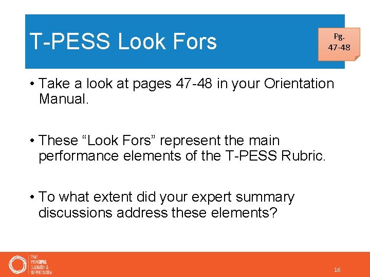 T-PESS Look Fors Pg. 47 -48 • Take a look at pages 47 -48